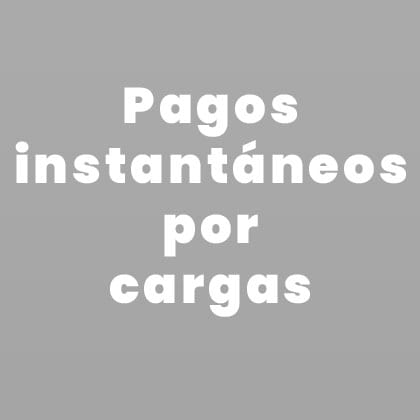 Pagos instantáneos por cargas